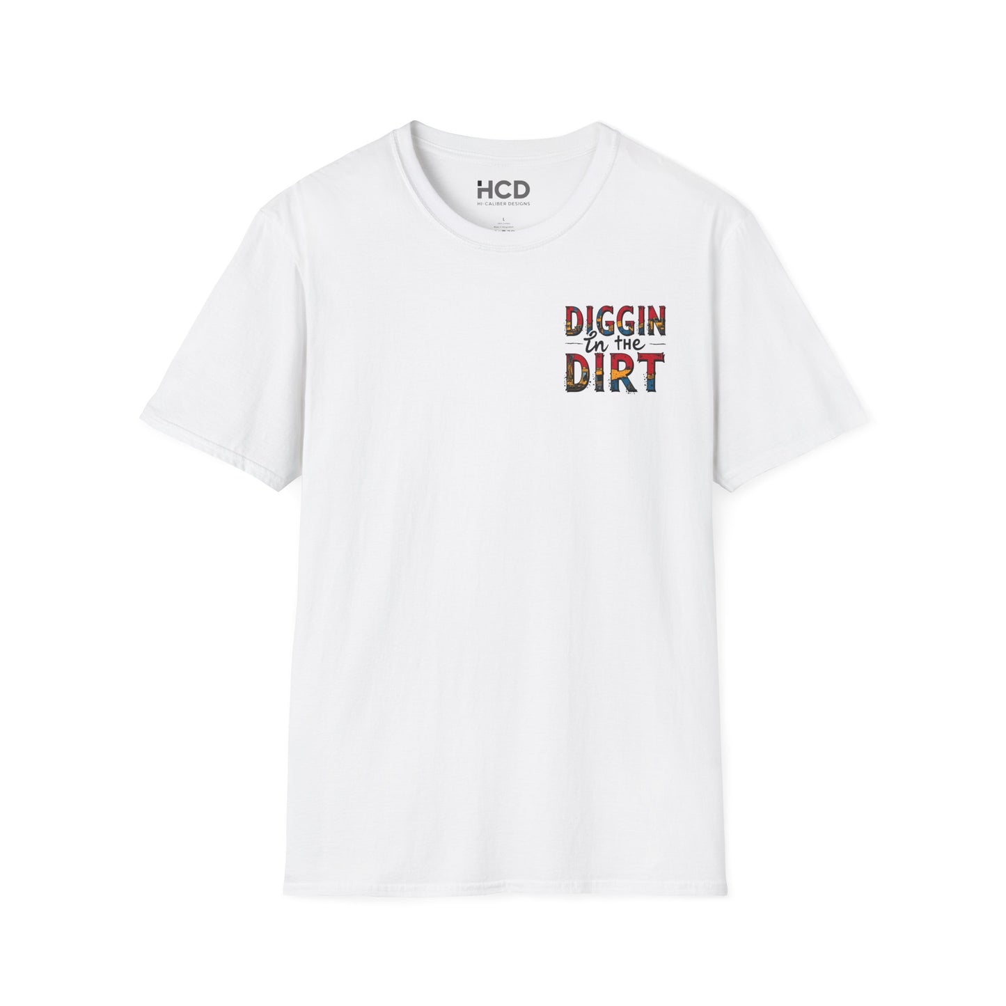 Diggin' in the Dirt Unisex Softstyle T-Shirt - Fun and Vibrant Gardening Gift