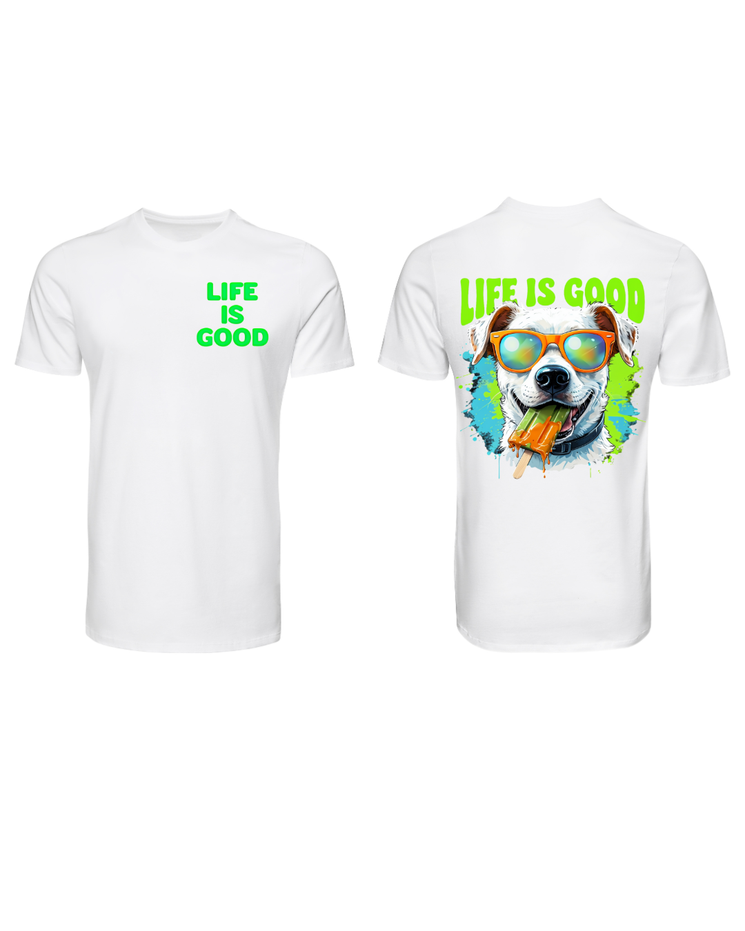Life Is Good Dog
