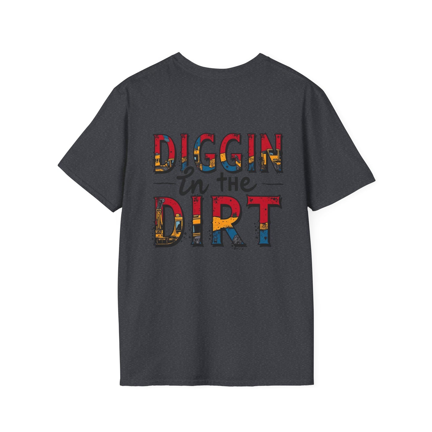 Diggin' in the Dirt Unisex Softstyle T-Shirt - Fun and Casual Tees for Garden Lovers