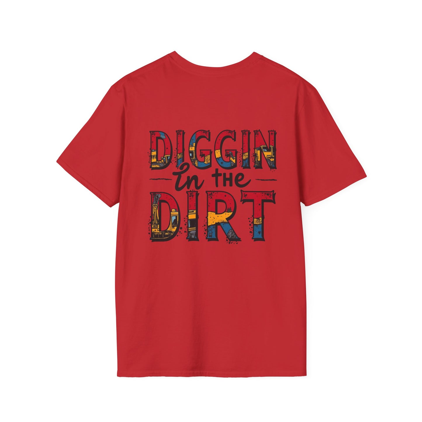 Diggin' in the Dirt Unisex Softstyle T-Shirt - Fun and Casual Tees for Garden Lovers