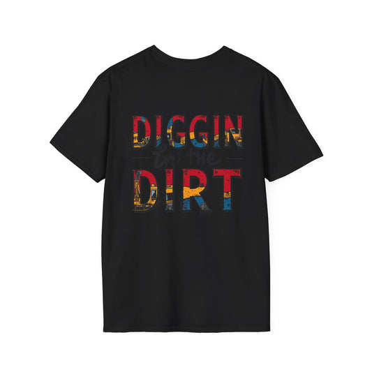 Diggin' in the Dirt Unisex Softstyle T-Shirt - Fun and Casual Tees for Garden Lovers
