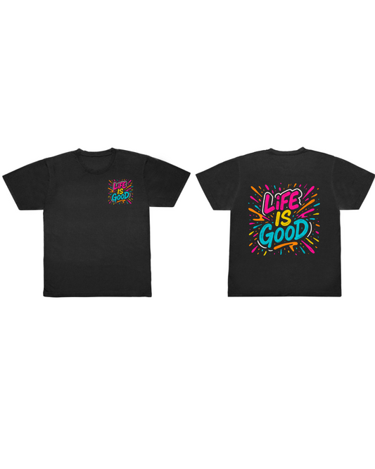 Life Is Good - Splatter